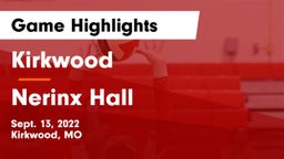 Kirkwood  vs Nerinx Hall  Game Highlights - Sept. 13, 2022