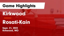 Kirkwood  vs Rosati-Kain Game Highlights - Sept. 21, 2022