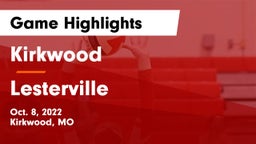 Kirkwood  vs Lesterville  Game Highlights - Oct. 8, 2022