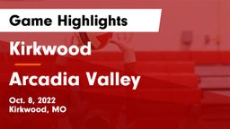 Kirkwood  vs Arcadia Valley  Game Highlights - Oct. 8, 2022