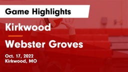 Kirkwood  vs Webster Groves  Game Highlights - Oct. 17, 2022