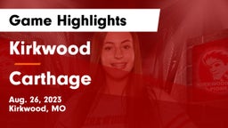 Kirkwood  vs Carthage  Game Highlights - Aug. 26, 2023