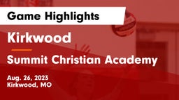 Kirkwood  vs Summit Christian Academy Game Highlights - Aug. 26, 2023