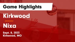 Kirkwood  vs Nixa  Game Highlights - Sept. 8, 2023
