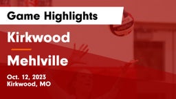 Kirkwood  vs Mehlville  Game Highlights - Oct. 12, 2023