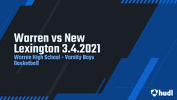 Warren basketball highlights Warren vs New Lexington 3.4.2021