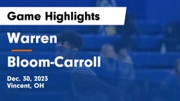 Warren  vs Bloom-Carroll  Game Highlights - Dec. 30, 2023