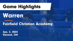 Warren  vs Fairfield Christian Academy  Game Highlights - Jan. 2, 2024