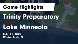 Trinity Preparatory  vs Lake Minneola  Game Highlights - Feb. 21, 2023