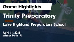 Trinity Preparatory  vs Lake Highland Preparatory School Game Highlights - April 11, 2023