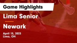 Lima Senior  vs Newark  Game Highlights - April 15, 2023