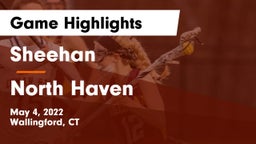 Sheehan  vs North Haven  Game Highlights - May 4, 2022