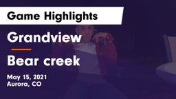 Grandview  vs Bear creek  Game Highlights - May 15, 2021