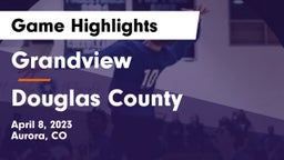 Grandview  vs Douglas County  Game Highlights - April 8, 2023