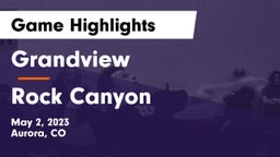 Grandview  vs Rock Canyon  Game Highlights - May 2, 2023