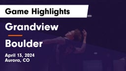 Grandview  vs Boulder  Game Highlights - April 13, 2024