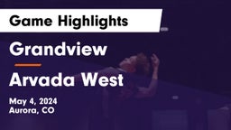 Grandview  vs Arvada West  Game Highlights - May 4, 2024