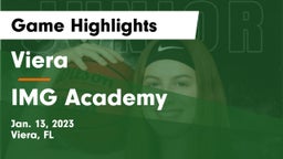 Viera  vs IMG Academy Game Highlights - Jan. 13, 2023