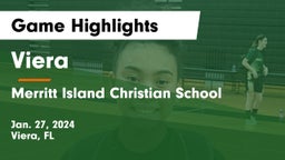 Viera  vs Merritt Island Christian School Game Highlights - Jan. 27, 2024