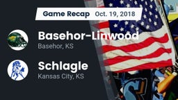Recap: Basehor-Linwood  vs. Schlagle  2018
