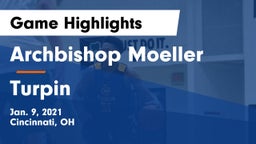 Archbishop Moeller  vs Turpin  Game Highlights - Jan. 9, 2021