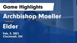 Archbishop Moeller  vs Elder  Game Highlights - Feb. 5, 2021