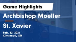Archbishop Moeller  vs St. Xavier  Game Highlights - Feb. 12, 2021