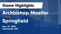 Archbishop Moeller  vs Springfield  Game Highlights - Jan. 23, 2021