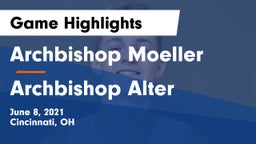 Archbishop Moeller  vs Archbishop Alter  Game Highlights - June 8, 2021