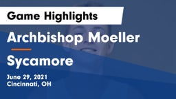 Archbishop Moeller  vs Sycamore  Game Highlights - June 29, 2021