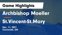 Archbishop Moeller  vs St.Vincent-St.Mary Game Highlights - Dec. 11, 2021