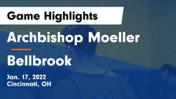 Archbishop Moeller  vs Bellbrook  Game Highlights - Jan. 17, 2022