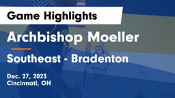 Archbishop Moeller  vs Southeast  - Bradenton Game Highlights - Dec. 27, 2023