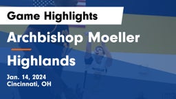 Archbishop Moeller  vs Highlands  Game Highlights - Jan. 14, 2024