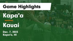 Kapa'a  vs Kauai  Game Highlights - Dec. 7, 2023