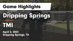 Dripping Springs  vs TMI Game Highlights - April 2, 2022