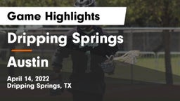 Dripping Springs  vs Austin  Game Highlights - April 14, 2022