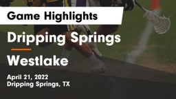 Dripping Springs  vs Westlake  Game Highlights - April 21, 2022
