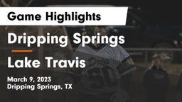 Dripping Springs  vs Lake Travis  Game Highlights - March 9, 2023