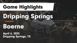 Dripping Springs  vs Boerne Game Highlights - April 6, 2023