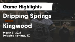 Dripping Springs  vs Kingwood  Game Highlights - March 3, 2024