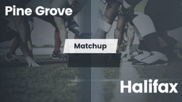 Matchup: Pine Grove High vs. Halifax  2016