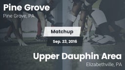 Matchup: Pine Grove High vs. Upper Dauphin Area  2016