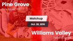 Matchup: Pine Grove High vs. Williams Valley  2016