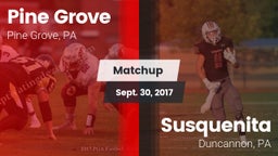 Matchup: Pine Grove High vs. Susquenita  2017