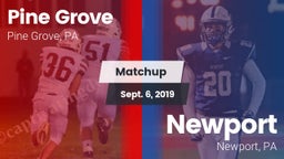 Matchup: Pine Grove High vs. Newport  2019