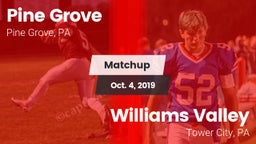 Matchup: Pine Grove High vs. Williams Valley  2019