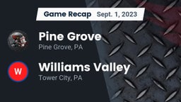Recap: Pine Grove  vs. Williams Valley  2023