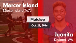 Matchup: Mercer Island HS vs. Juanita  2016