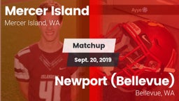 Matchup: Mercer Island HS vs. Newport  (Bellevue) 2019